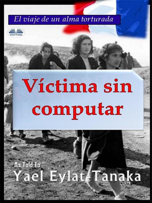 Title details for Víctima Sin Computar by Yael Eylat-Tanaka - Available